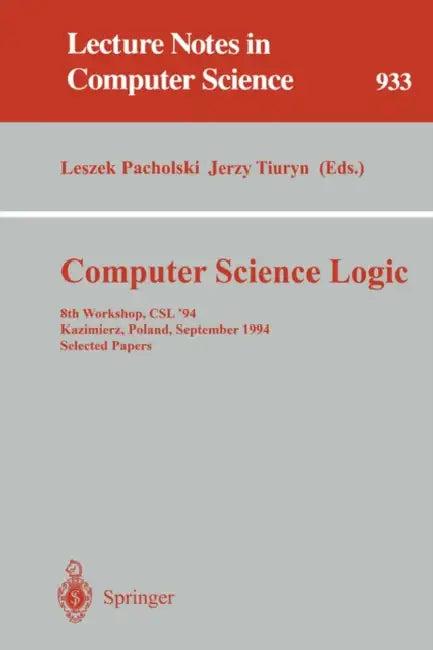 Computer Science Logic (English, Leszek Pacholski | Jerzy Tiuryn)
