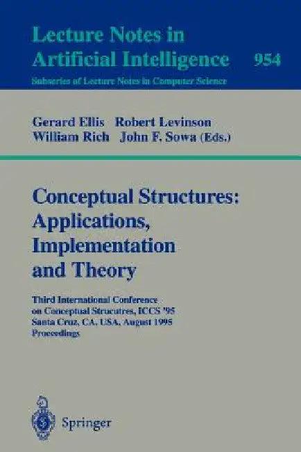 Conceptual Structures (English, Gerard Ellis | Robert Levinson | William Rich)