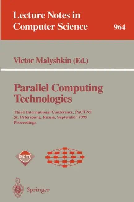 Parallel Computing Technologies (English, Victor Malyshkin)