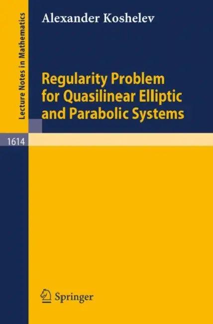 Regularity Problem for Quasilinear Elliptic and Parabolic Systems (English, Alexander Koshelev)