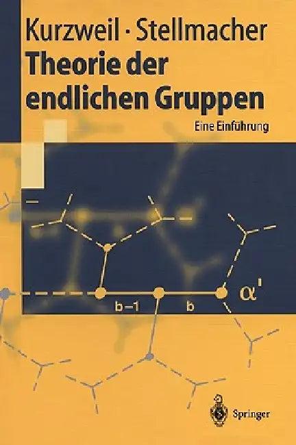 Theorie Der Endlichen Gruppen (English, Hans Kurzweil | Bernd Stellmacher)