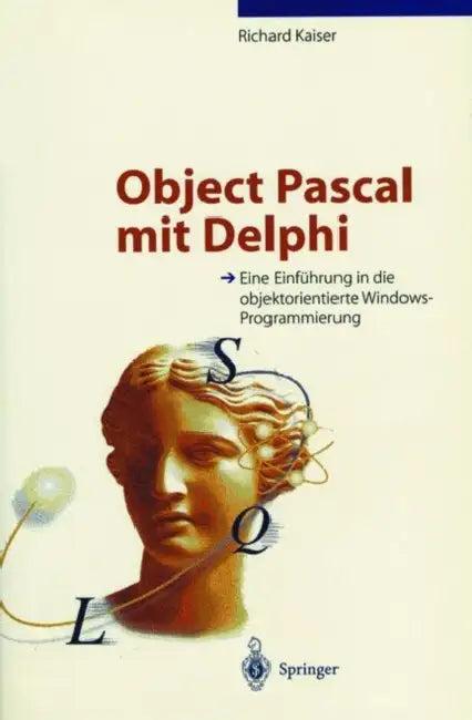 Object Pascal Mit Delphi (English, Richard Kaiser)