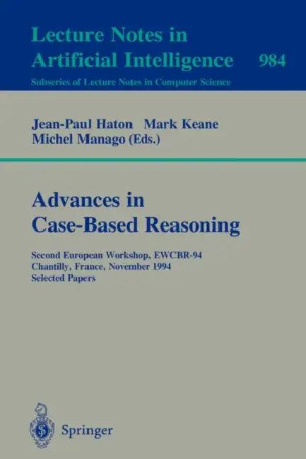 Advances in Case-Based Reasoning (English, Jean-Paul Haton | Mark Keane | Michel Manago)