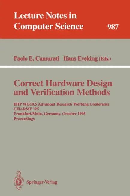 Correct Hardware Design and Verification Methods (English, Paolo Enrico Camurati | Hans Eveking)