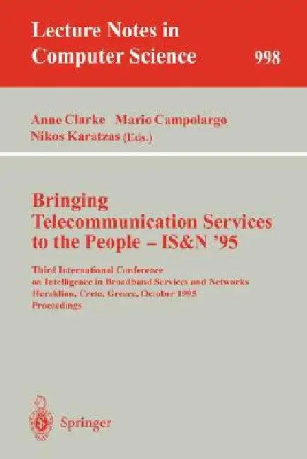 Bringing Telecommunication Services to the People - Is&n '95 (English, Anne Clarke | Mario Campolargo | Nikos Karatzas)