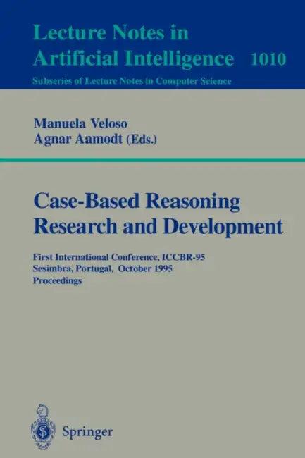 Case-Based Reasoning Research and Development (English, Manuela Veloso | Agnar Aamodt)