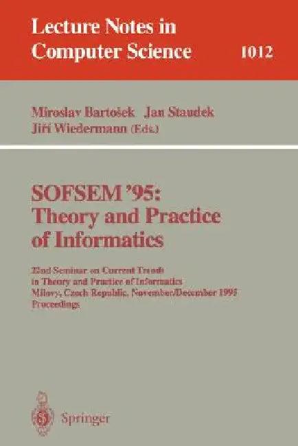 Sofsem '95 (English, Miroslav Bartosek | Jan Staudek | Jiri Wiedermann)