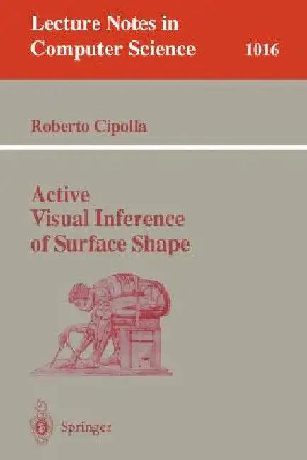 Active Visual Inference of Surface Shape (English, Roberto Cipolla)