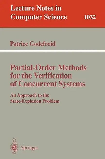 Partial-Order Methods for the Verification of Concurrent Systems (English, Patrice Godefroid)