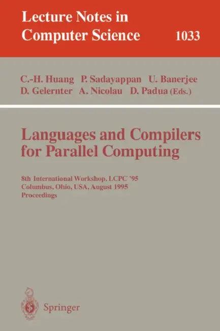 Languages and Compilers for Parallel Computing (English, Chua-Huang Huang | Ponnuswamy Sadayappan | Utpal Banerjee)