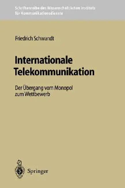 Internationale Telekommunikation (English, Friedrich Schwandt)
