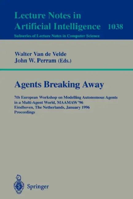 Agents Breaking Away (English, Walter Van De Velde | John Perram)