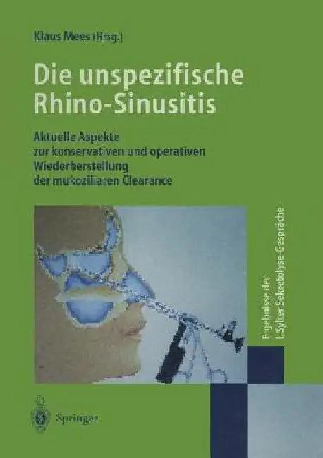 Die Unspezifische Rhino-Sinusitis (English, Klaus Mees)