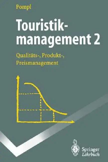 Touristikmanagement 2 (English, Wilhelm Pompl)