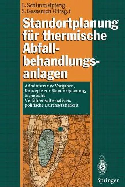 Standortplanung Für Thermische Abfallbehandlungsanlagen (English, Lutz Schimmelpfeng | Stefan Gessenich)