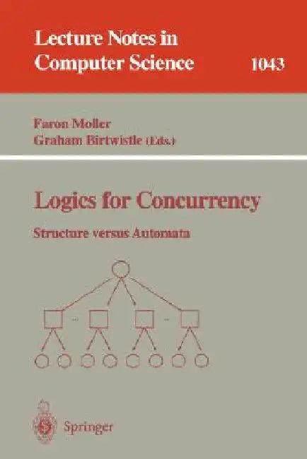 Logics for Concurrency (English, Faron Moller | Graham Birtwistle)