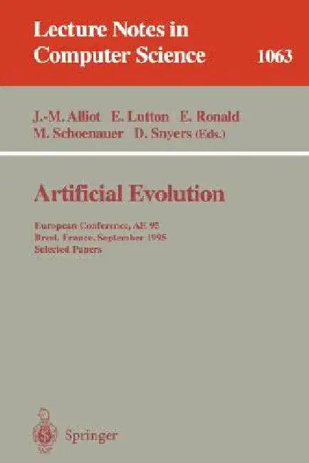 Artificial Evolution (English, Jean-Marc Alliot | Evelyne Lutton | Edmund Ronald)