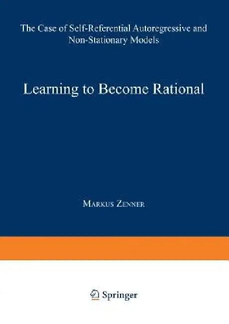 Learning to Become Rational (English, Markus Zenner)