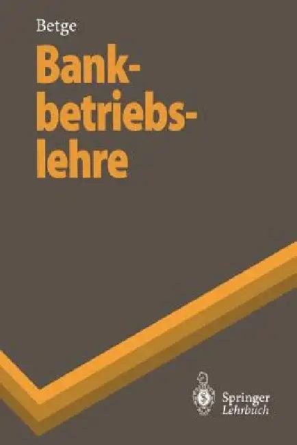 Bankbetriebslehre (English, Peter Betge)