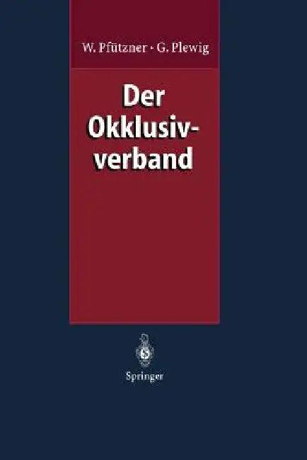 Der Okklusivverband (English, Wolfgang Pfützner | Gerd Plewig)