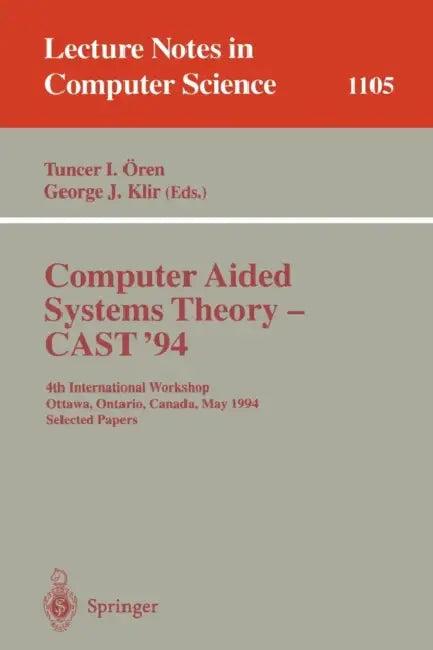 Computer Aided Systems Theory - Cast '94 (English, Tuncer I. Ören | George J. Klir)
