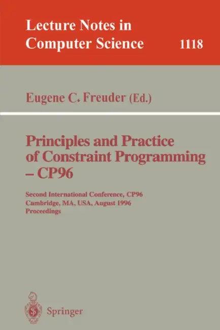 Principles and Practice of Constraint Programming - Cp'96 (English, Eugene C. Freuder)