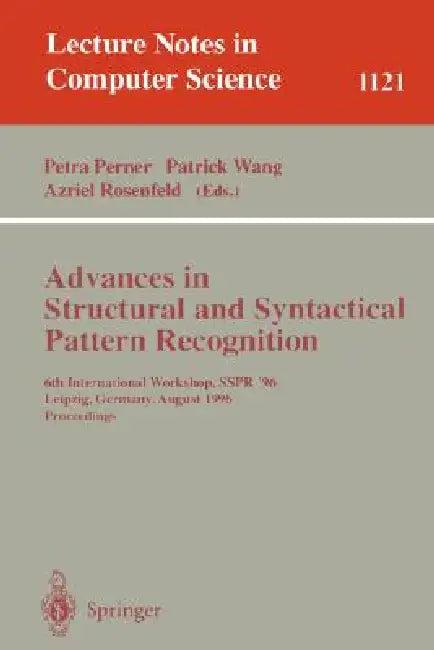 Advances in Structural and Syntactical Pattern Recognition (English, Petra Perner | Patrick Wang | Azriel Rosenfeld)