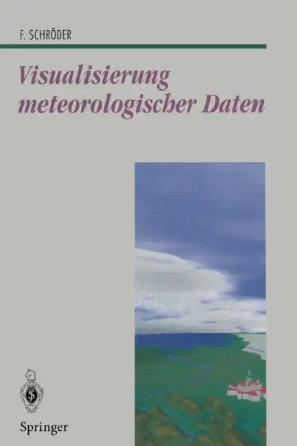Visualisierung Meteorologischer Daten (English, Florian Schröder)