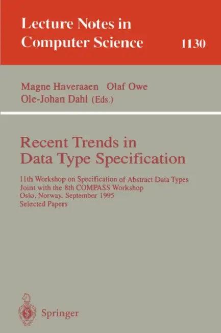 Recent Trends in Data Type Specification (English, Magne Haveraaen | Olaf Owe | Ole-Johan Dahl)