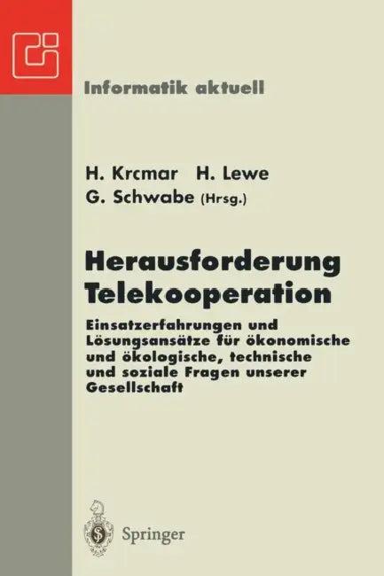 Herausforderung Telekooperation (English, Helmut Krcmar | Henrik Lewe | Gerhard Schwabe)