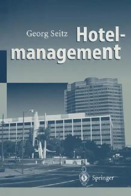 Hotelmanagement (English, Georg Seitz)