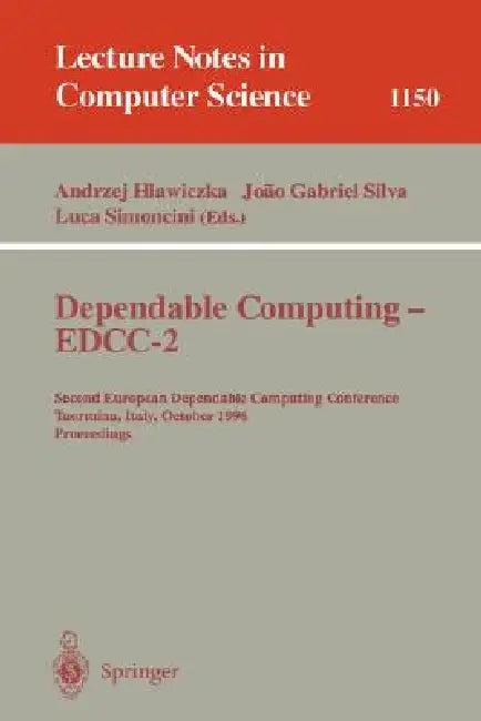 Dependable Computing - Edcc-2 (English, Andrzej Hlawiczka | Joao G. S. Silva | Luca Simoncini)