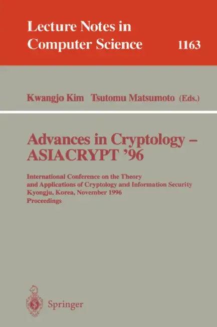 Advances in Cryptology - Asiacrypt '96 (English, Kwangjo Kim | Tsutomu Matsumoto)