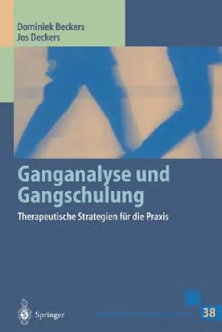 Ganganalyse Und Gangschulung (English, Dominiek Beckers | J. Cluitmans | P. J. Gröschl-Willems)