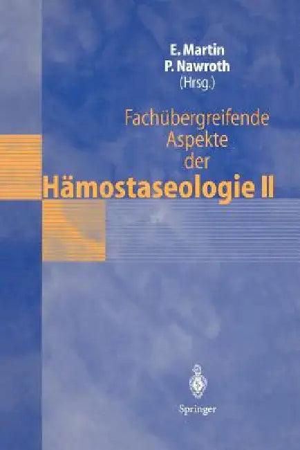 Fachübergreifende Aspekte Der Hämostaseologie II (English, Eike Martin | Peter Nawroth)