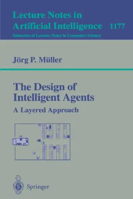 The Design of Intelligent Agents (English, Jörg Müller)
