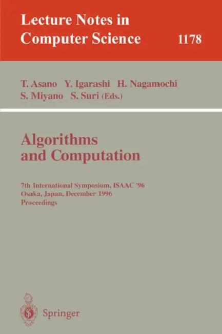 Algorithms and Computation (English, Tetsuo Asano | Yoshihide Igarashi | Hiroshi Nagamochi)