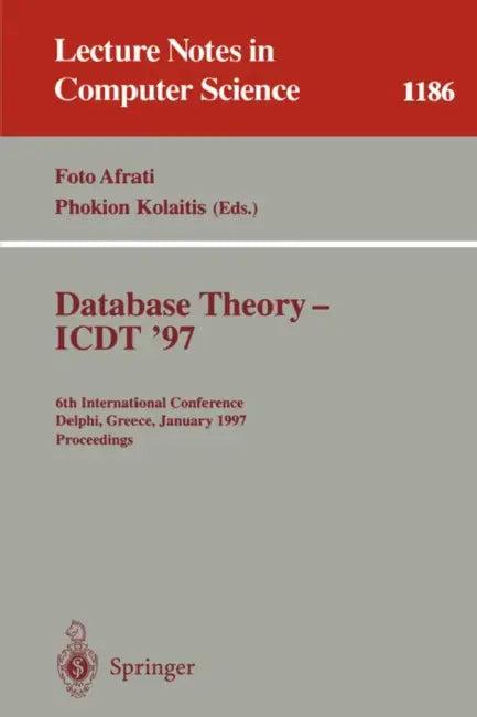 Database Theory - Icdt '97 (English, Foto N. Afrati | Phokion G. Kolaitis)