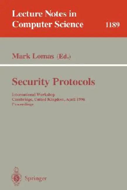 Security Protocols (English, Mark Lomas)