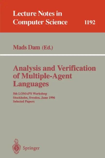 Analysis and Verification of Multiple-Agent Languages (English, Mads Dam)