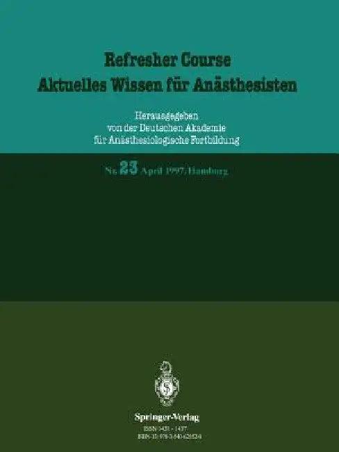 Refresher Course / Aktuelles Wissen Für Anästhesisten (English, R. Purschke)