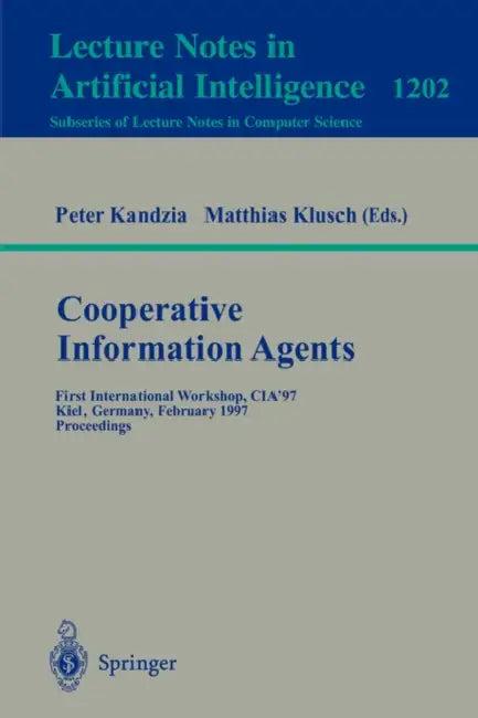 Cooperative Information Agents (English, Peter Kandzia | Matthias Klusch)