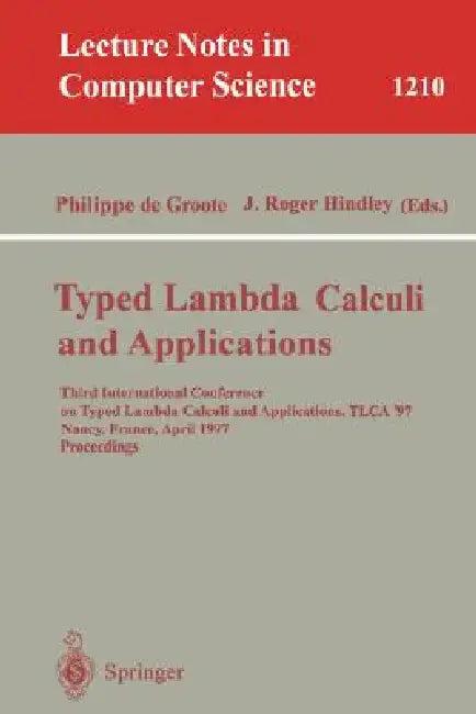 Typed Lambda Calculi and Applications (English, Philippe De Groote | J. Roger Hindley)