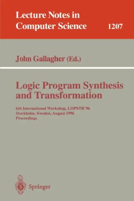 Logic Program Synthesis and Transformation (English, John Gallagher)