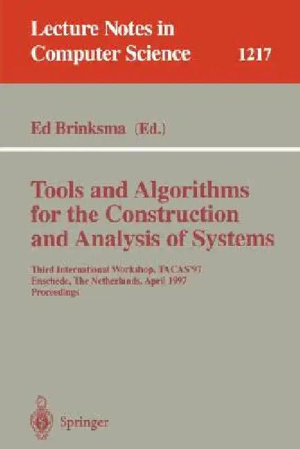 Tools and Algorithms for the Construction and Analysis of Systems (English, Ed Brinksma)