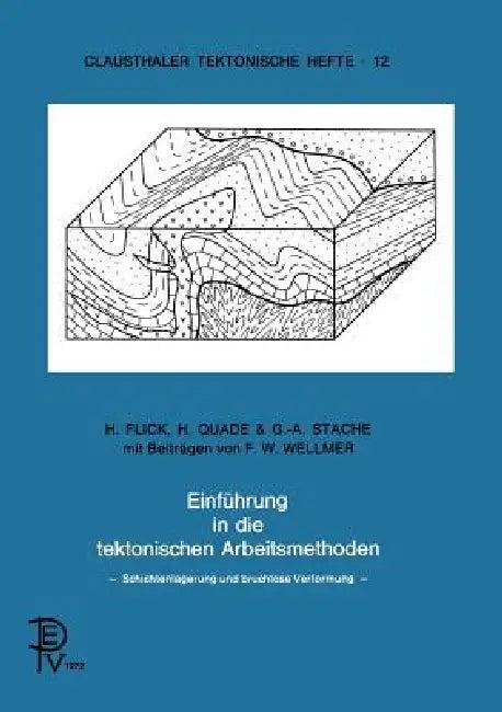 Einführung in Die Tektonischen Arbeitsmethoden (English, B. Flick | A. Quade | C. Stache)