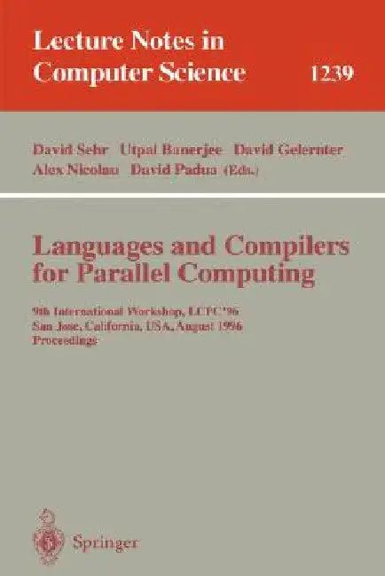 Languages and Compilers for Parallel Computing (English, David Sehr | Utpal Banerjee | David Gelernter)