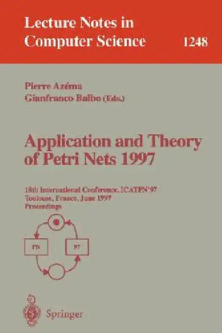 Application and Theory of Petri Nets 1997 (English, Pierre Azema | Gianfranco Balbo)