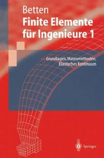 Finite Elemente Für Ingenieure (English, Josef Betten)