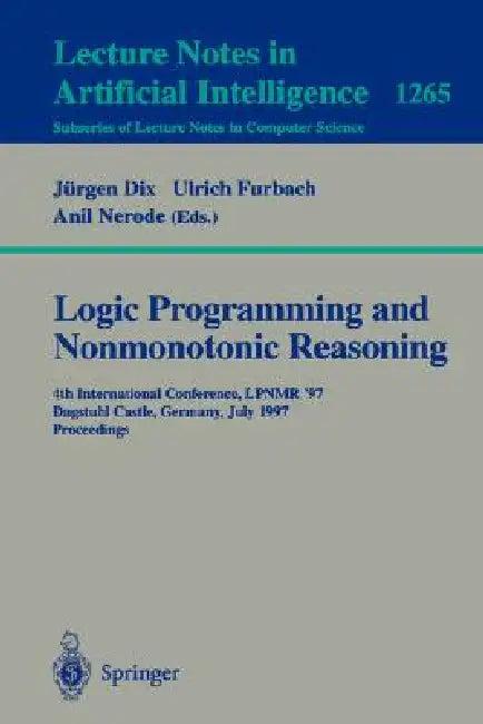 Logic Programming and Nonmonotonic Reasoning (English, Ulrich Furbach | Anil Nerode)